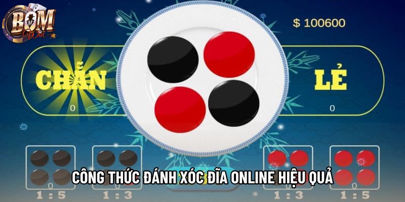 Công thức đánh xóc đĩa online hiệu quả Công thức đánh xóc đĩa online hiệu quả